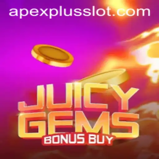 Exploring the Thrills of JuicyGemsBonusBuy: The APEXPLUS Slot Experience