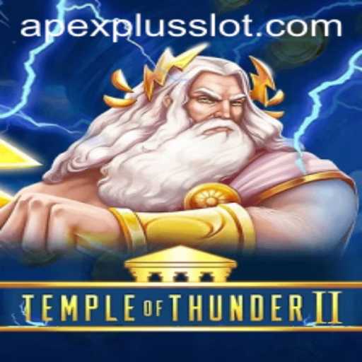 Exploring the Powerful World of TempleofThunderII: APEXPLUS Slot Adventure